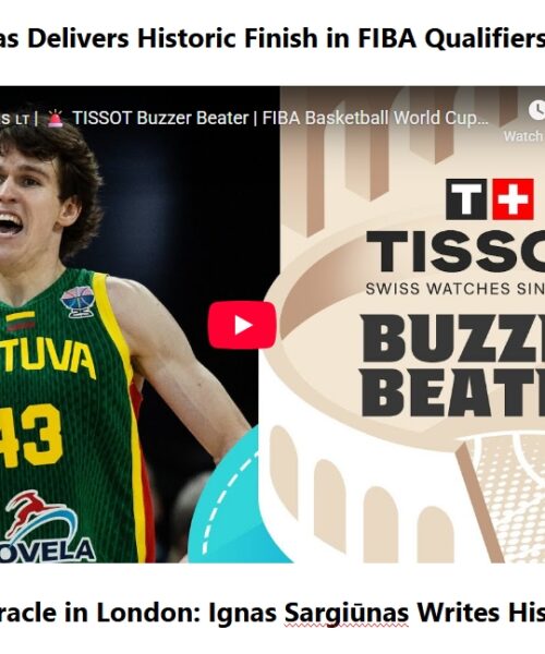 The New McGrady Moment: Sargiūnas&rsquo; FIBA Buzzer Beater 2025